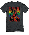 Marvel Deadpool Pride Believe in Yourself Rainbow Poster1 Gwenyy Maliy T-Shirt
