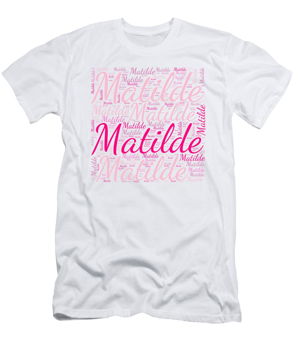 Matilde Names Without Frontiers Vidddie Publyshd T-Shirt