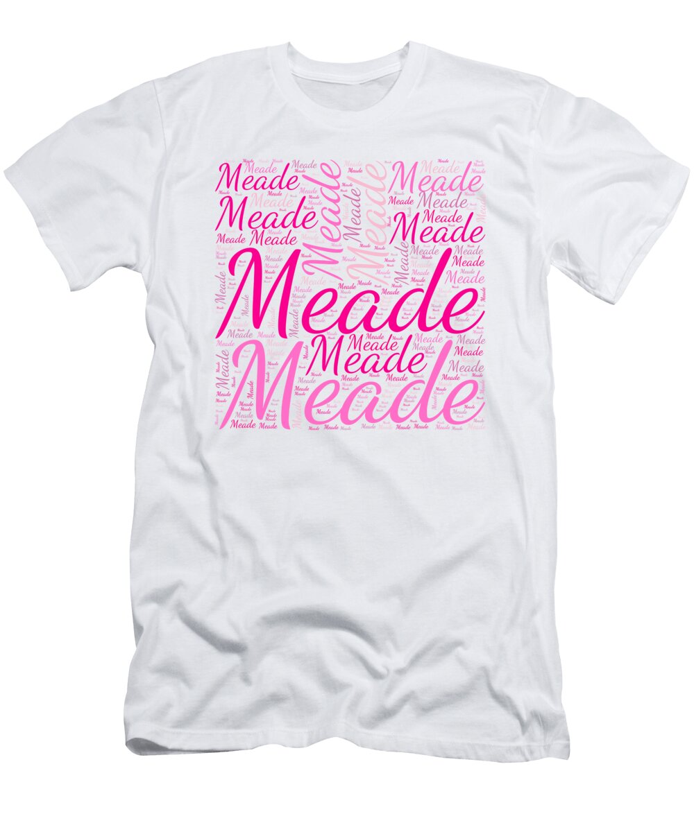 Meade Names Without Frontiers Vidddie Publyshd T-Shirt