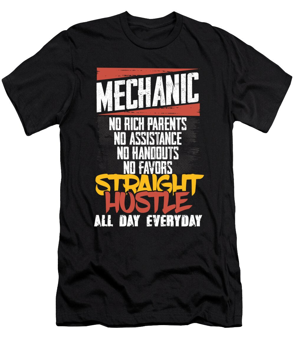 Mechanic Gift Straight Hustle All Day Everyday Mechanic Kanig Designs T-Shirt