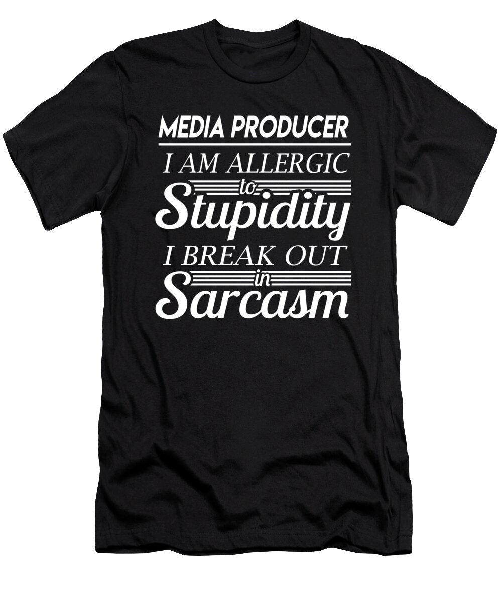Media Producer Sarcasm Job Gift Item Shi Hu Kang T-Shirt