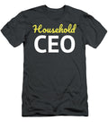 Mom Mother Quote Gift Household Ceo Gift James C T-Shirt