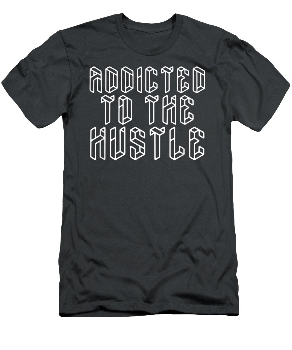 Money Maker Hustle Hard Grind Mode Small Business Owner Single Day Soterx Franc T-Shirt