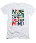 Music Good Vibes None But Ourselves Can Free Our Mind Paulo Silveira T-Shirt