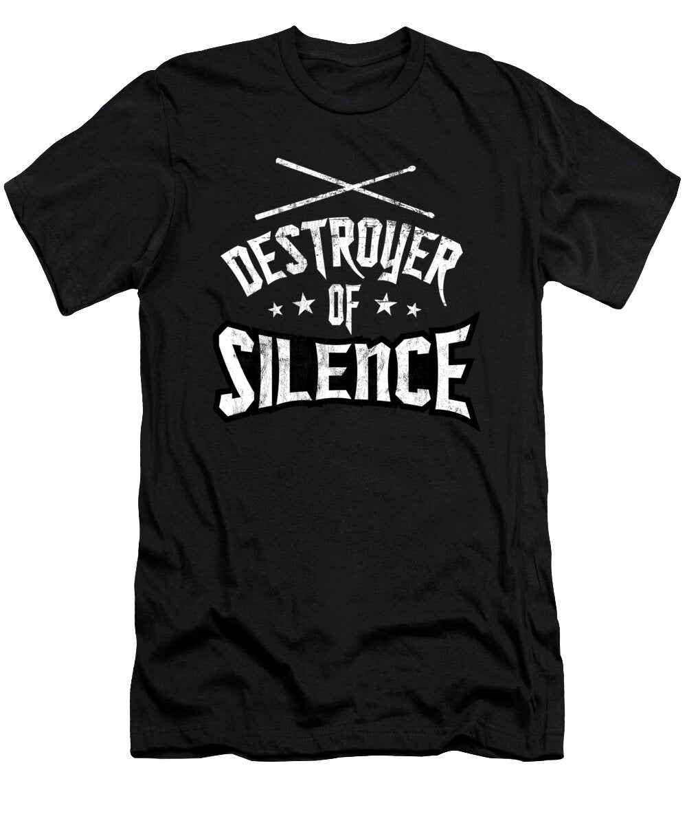 Music Humor Drummer Destroyer of Silence Noirty Designs T-Shirt