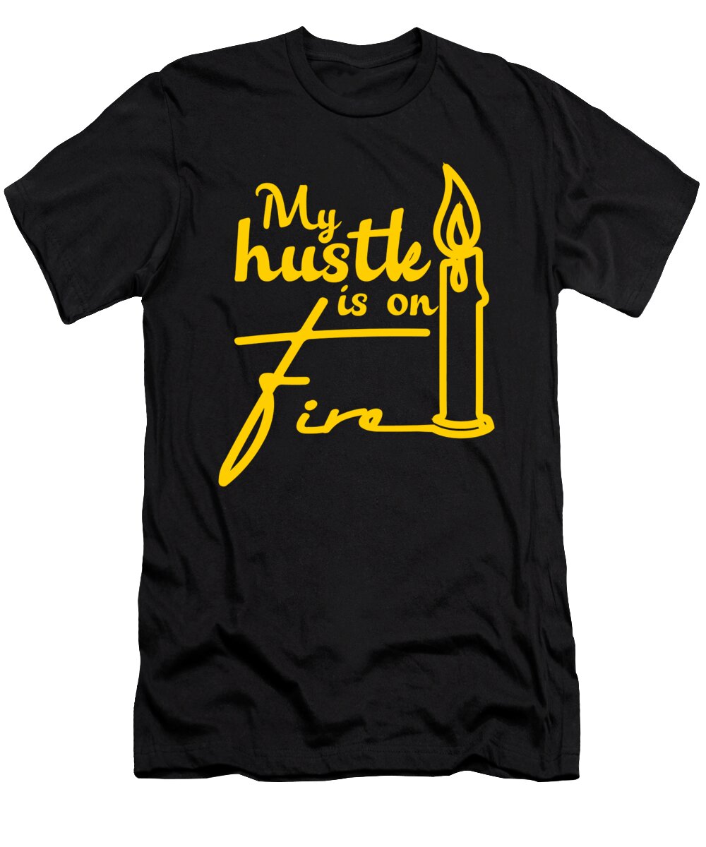 My Hustle Is on Fire Candle Maker Moon T-Shirt