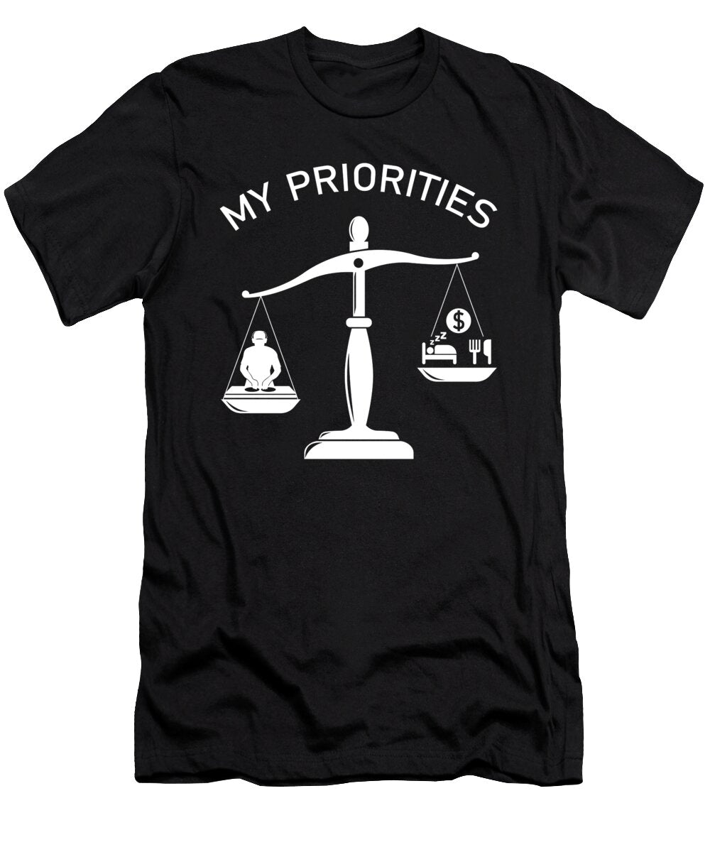 My Priorities Techno Tips the Scale Wowshirt T-Shirt