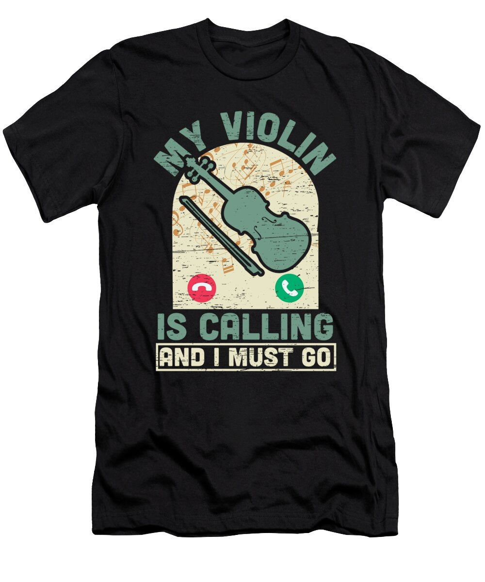 My Violin Is Calling Violin Musician Music Florian Dold Art T-Shirt