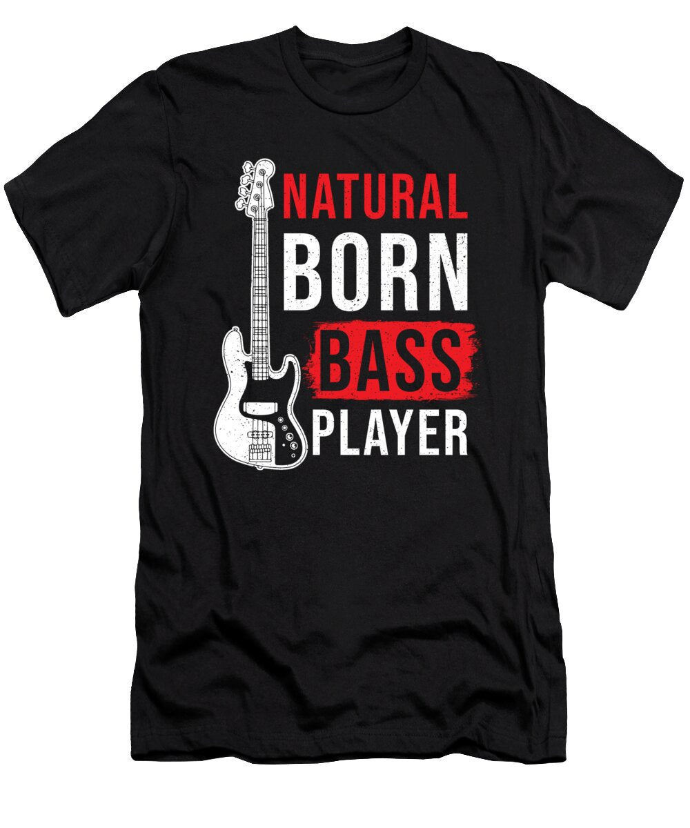 Natural Born Bass Player Manuel Schmucker T-Shirt
