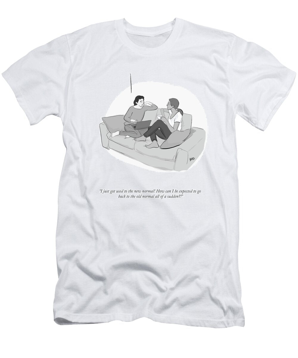 New Normal Old Normal Brooke Bourgeois T-Shirt