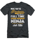 News Producer Multitasking Job T-Shirt