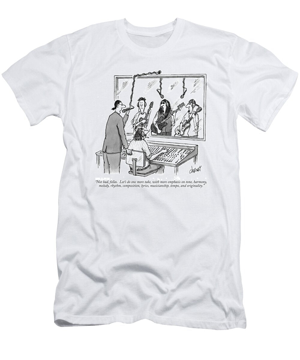 Not Bad Fellas Lets Do One More Take Tom Chene T-Shirt