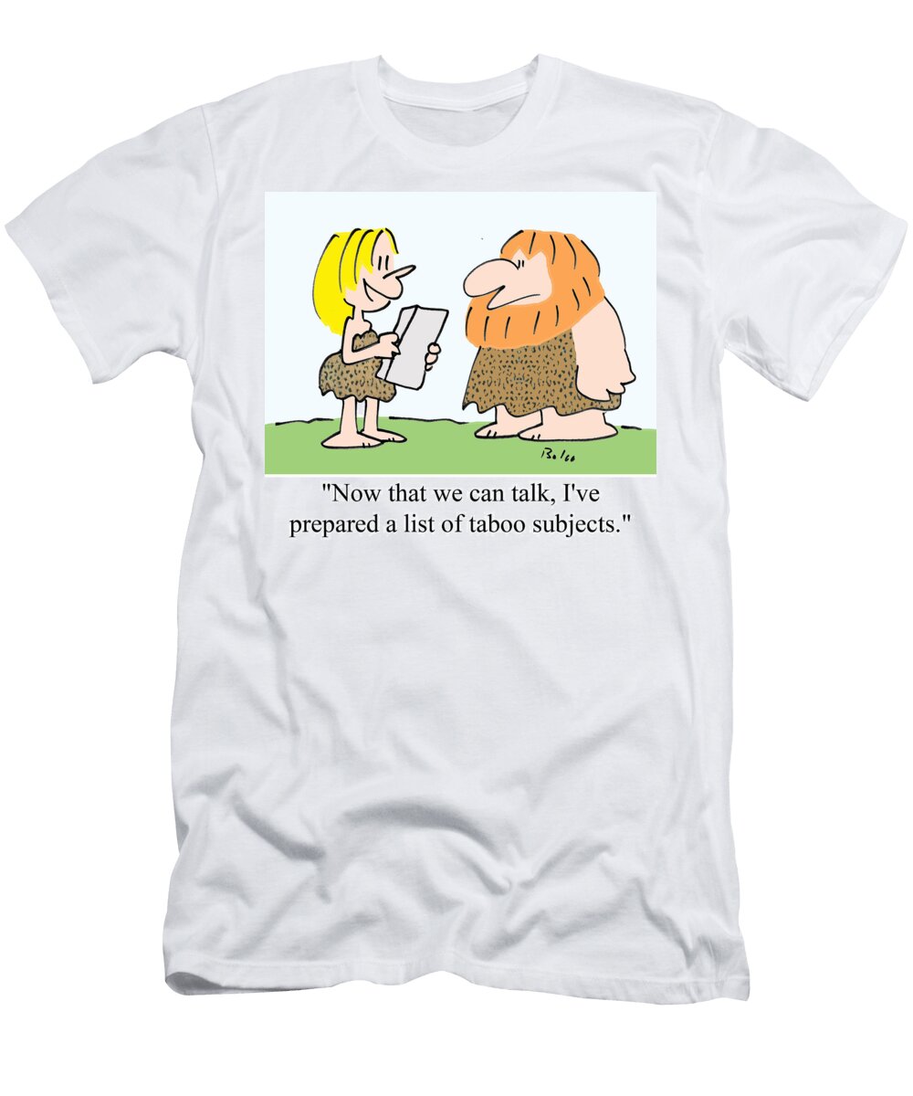 Now That We Can Talk Ive Prepared a List of Taboo Subjects Baloo T-Shirt