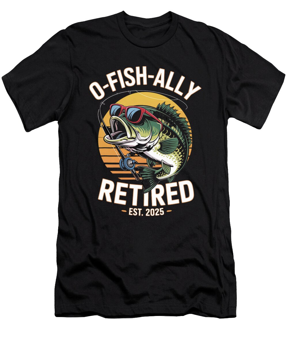Ofishally Retired 2025 Fisherman Funny Dad Sophie Eleanor T-Shirt