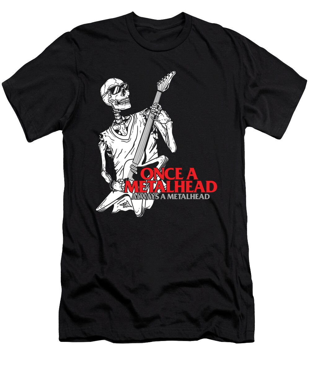 Once a Metalhead Always a Metalhead Skeleton Gift Thomas Larch T-Shirt