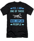 One of Those People Model Airplane Plane Planes Aircraft Petrona Romero T-Shirt