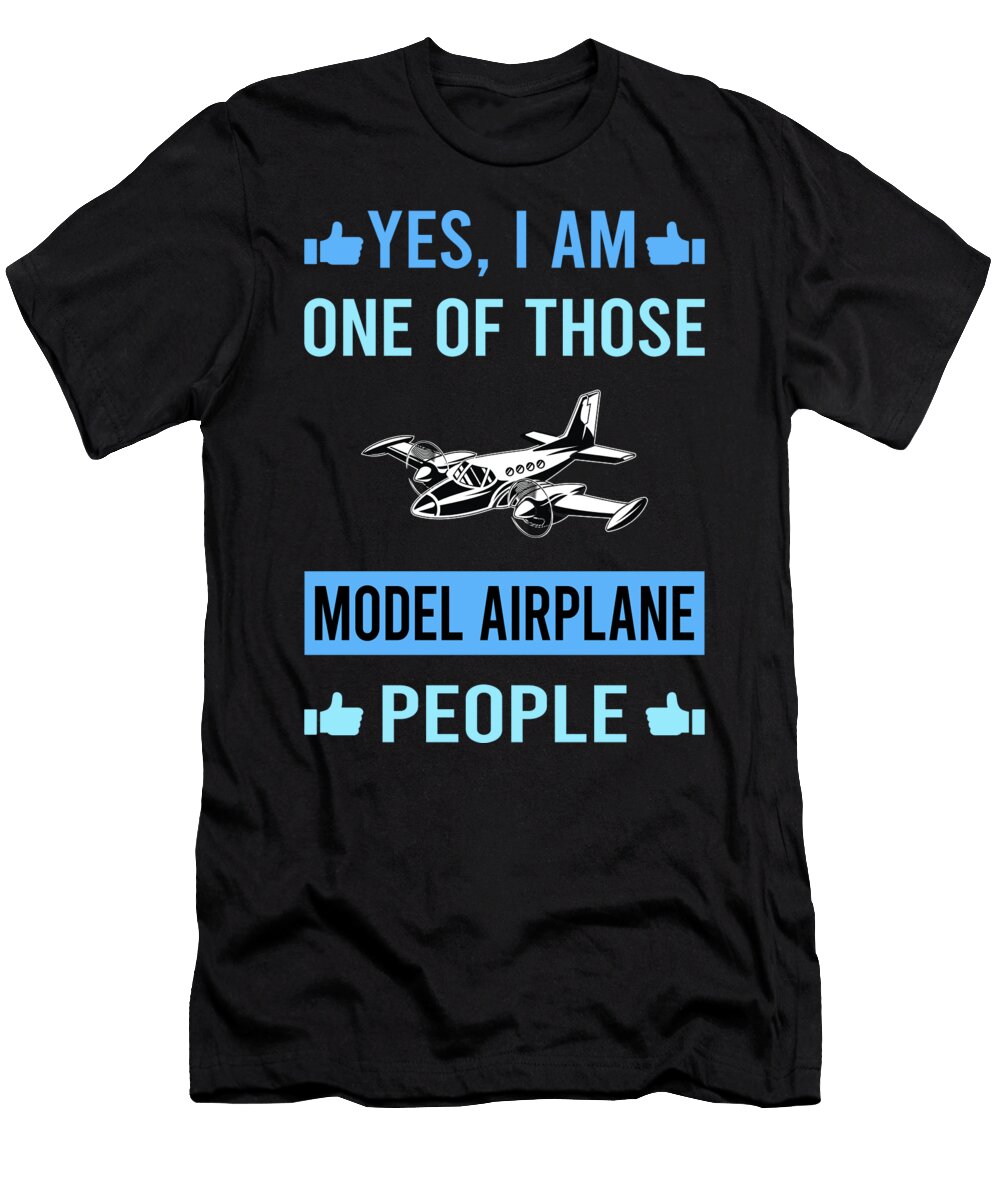 One of Those People Model Airplane Plane Planes Aircraft Petrona Romero T-Shirt