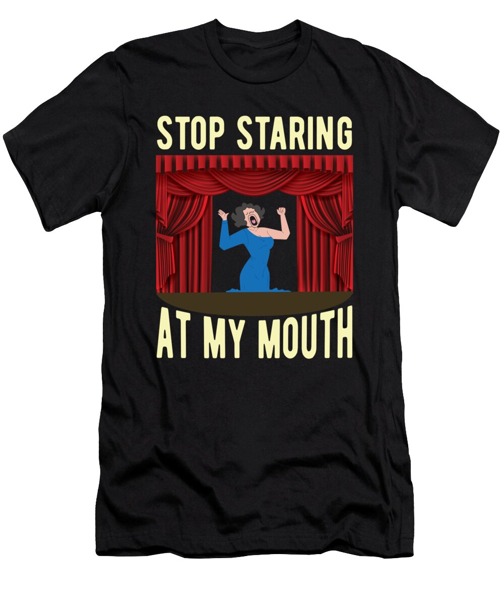 Opera Singer Funny Opera Vocalist Me T-Shirt