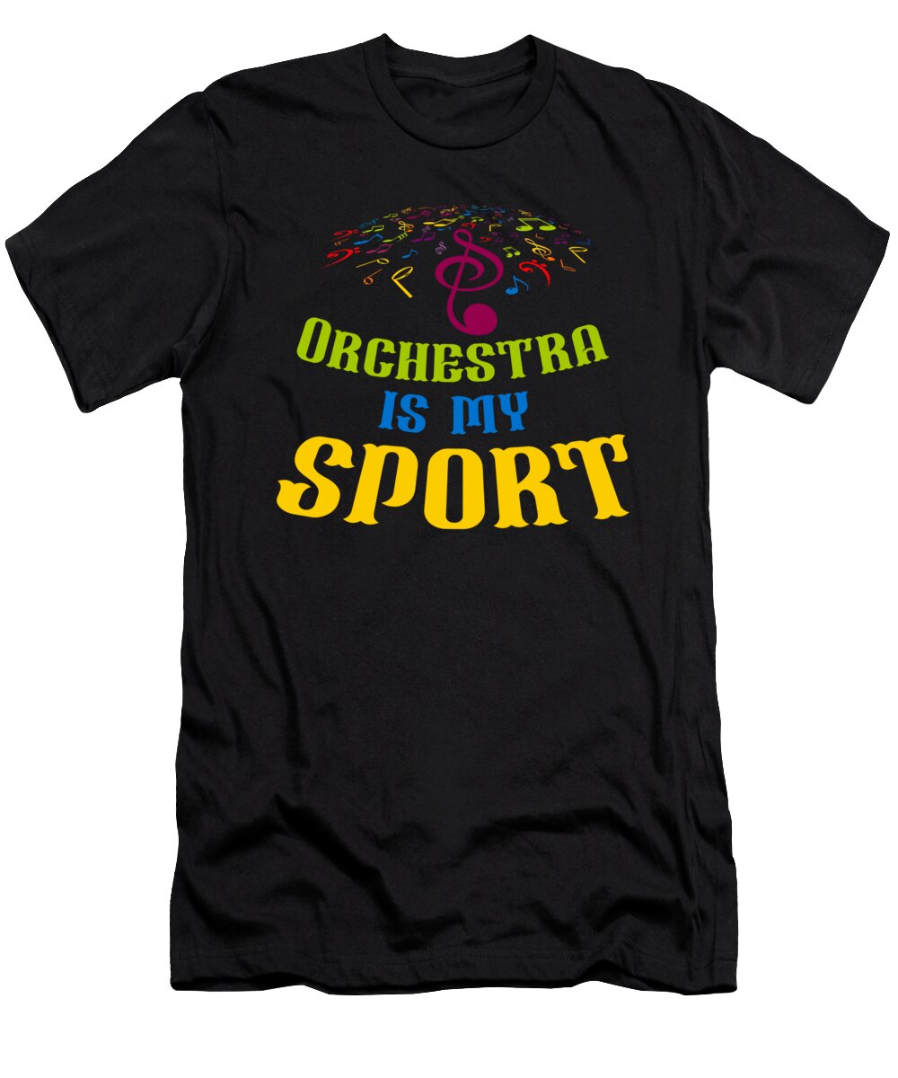 Orchestra Is My Sport Classical Music Notes Gift Thomas Larch T-Shirt