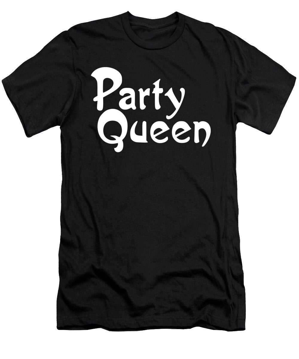 Party Queen 2 Titan T-Shirt