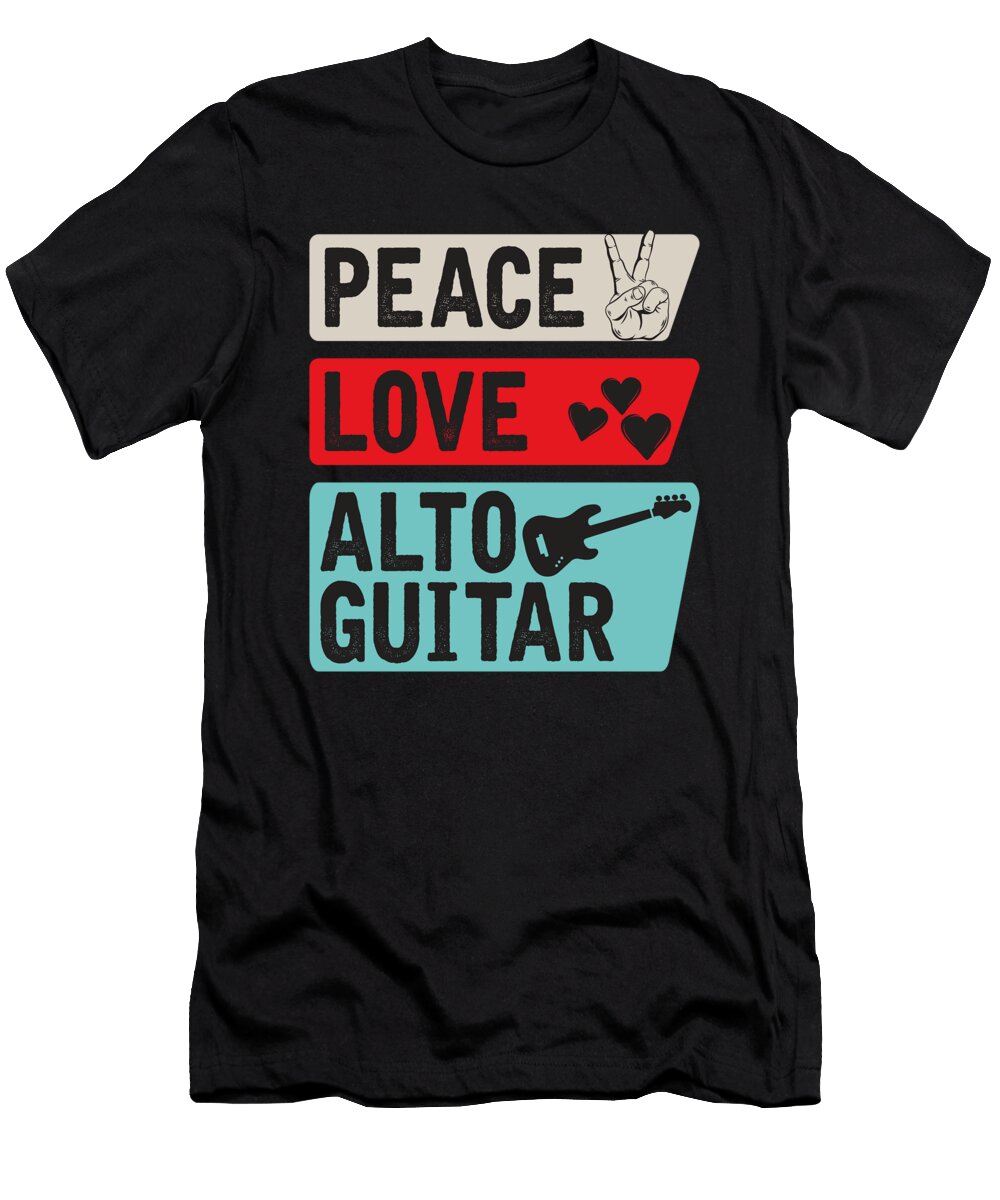 Peace Love Alto Guitar Instrument Music Tenshirt T-Shirt
