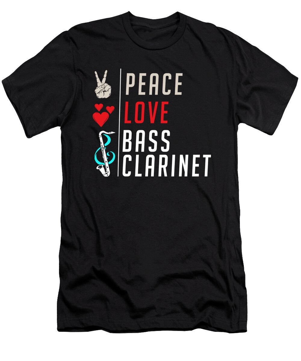 Peace Love Bass Clarinet Clarinet Player Tenshirt T-Shirt