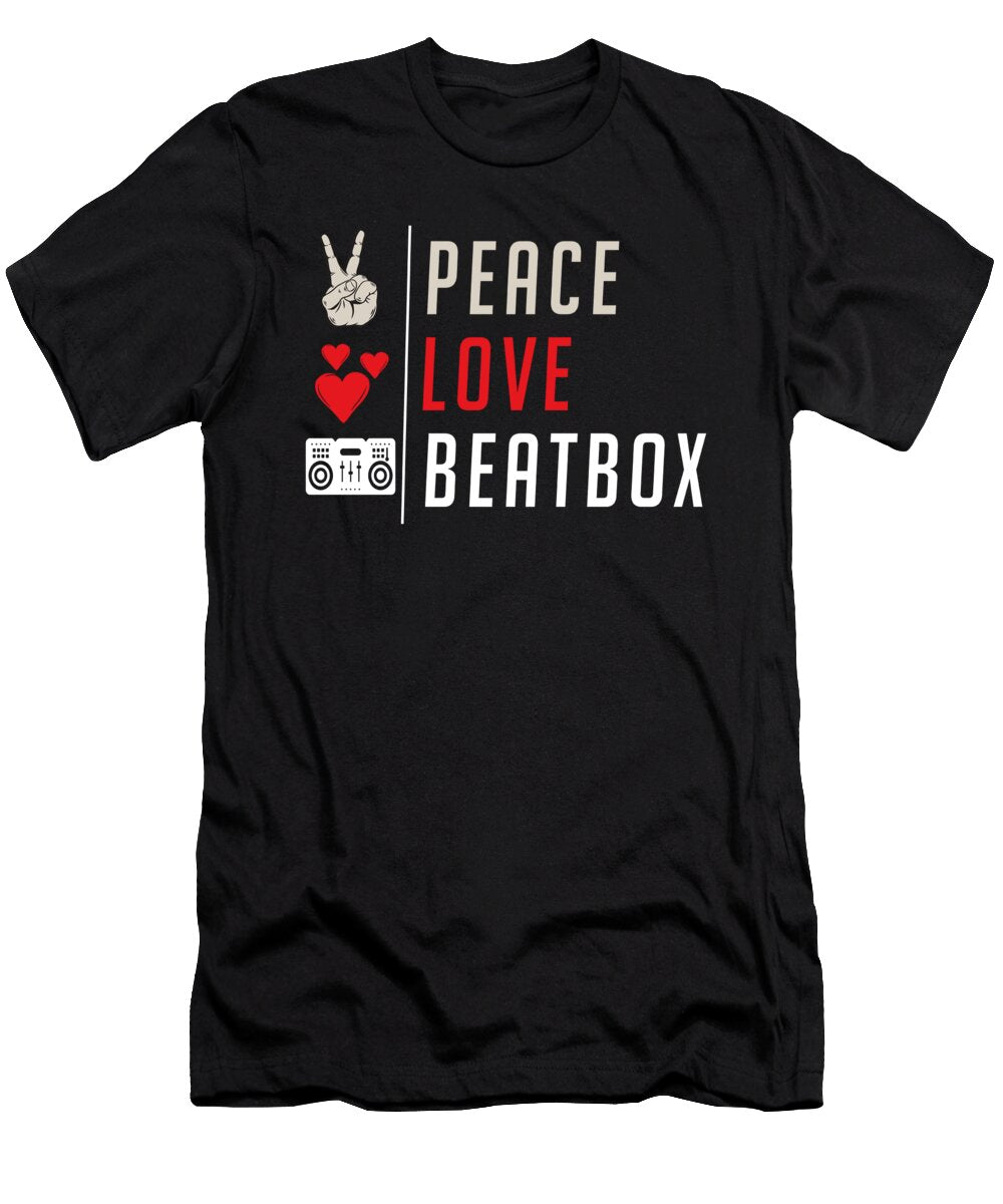 Peace Love Beatbox Musical Instrument Tenshirt T-Shirt