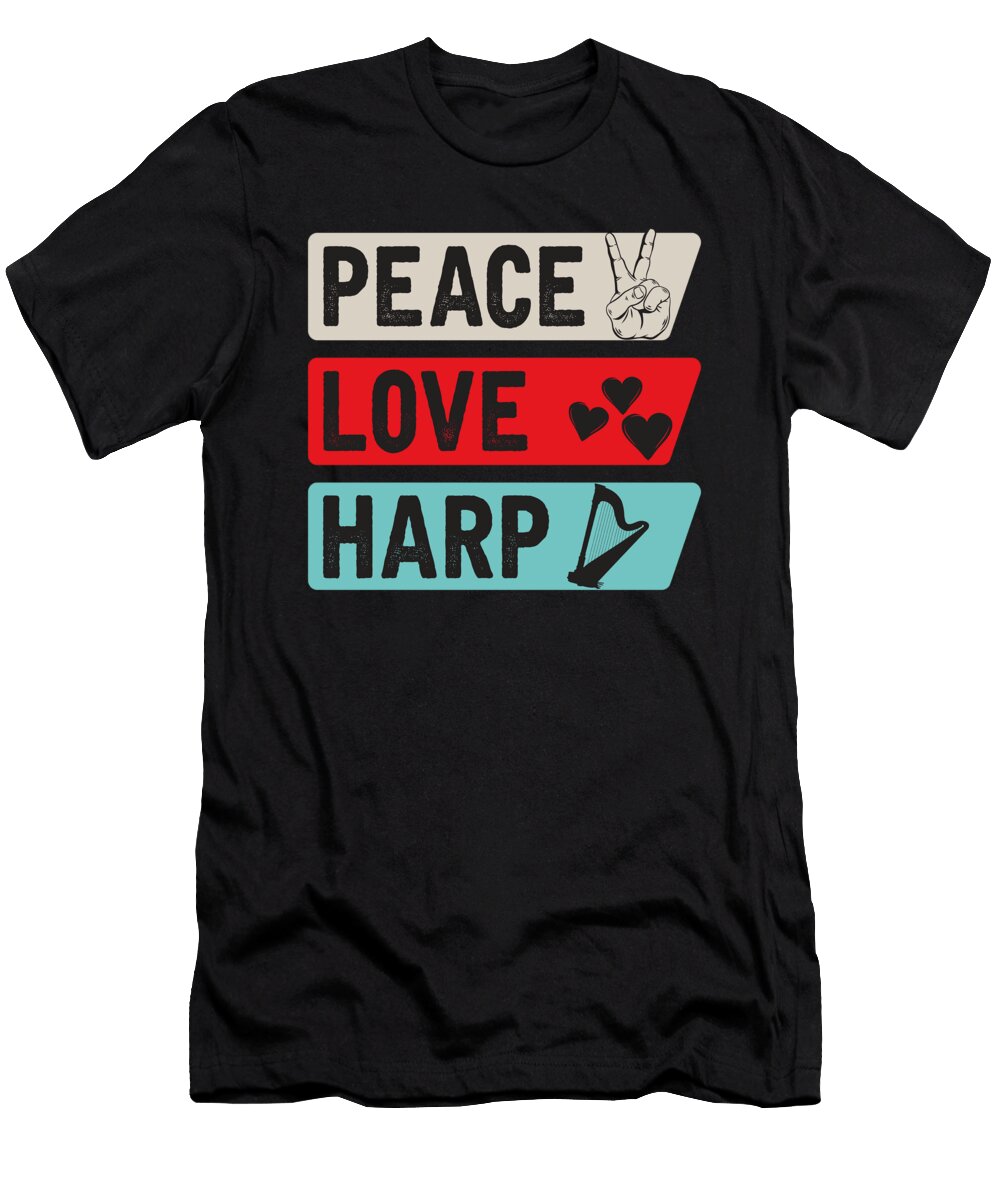 Peace Love Harp Funny Harpist Players Tenshirt T-Shirt