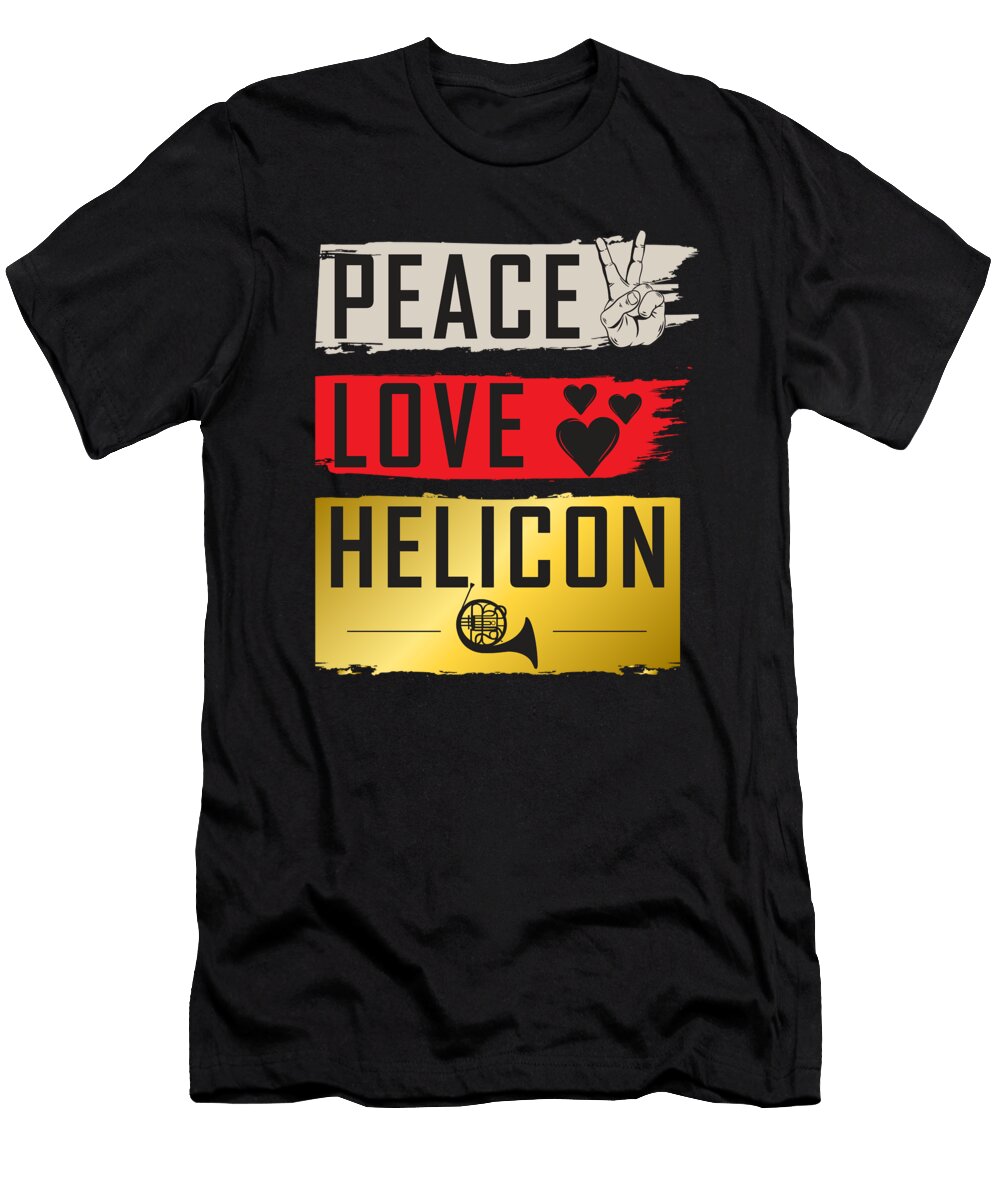 Peace Love Helicon Music Instrument Tenshirt T-Shirt