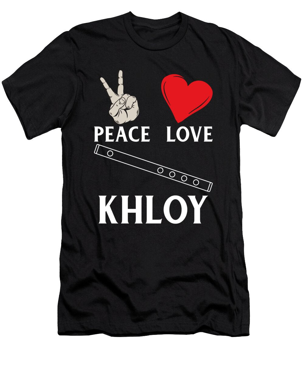 Peace Love Khloy Flute Music Instrument Tenshirt T-Shirt