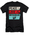 Peace Love Mridangam Instrument Music Tenshirt T-Shirt