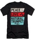 Peace Love Natural Trumpet Instrument Tenshirt T-Shirt