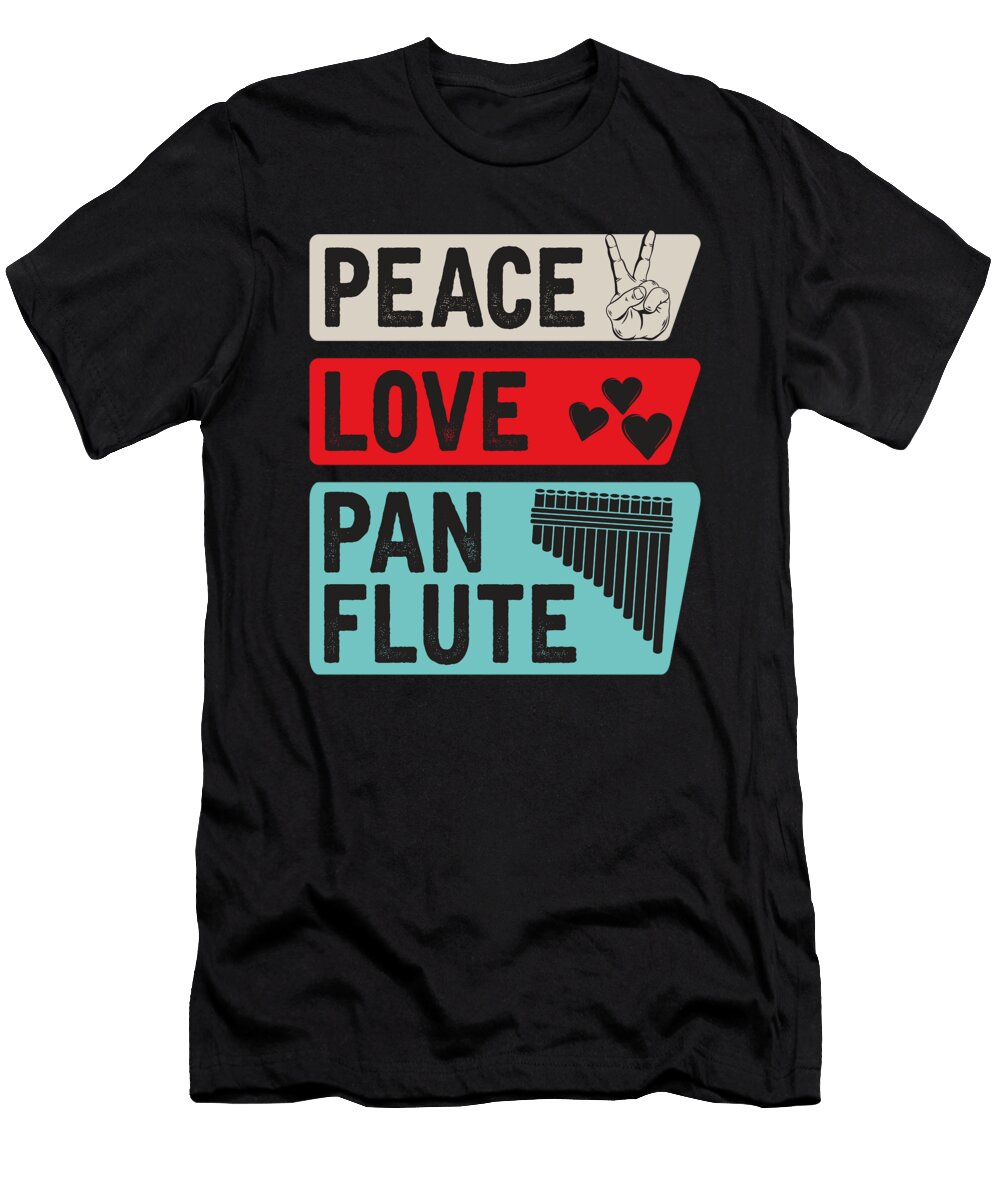 Peace Love Pan Flute Music Instrument Tenshirt T-Shirt