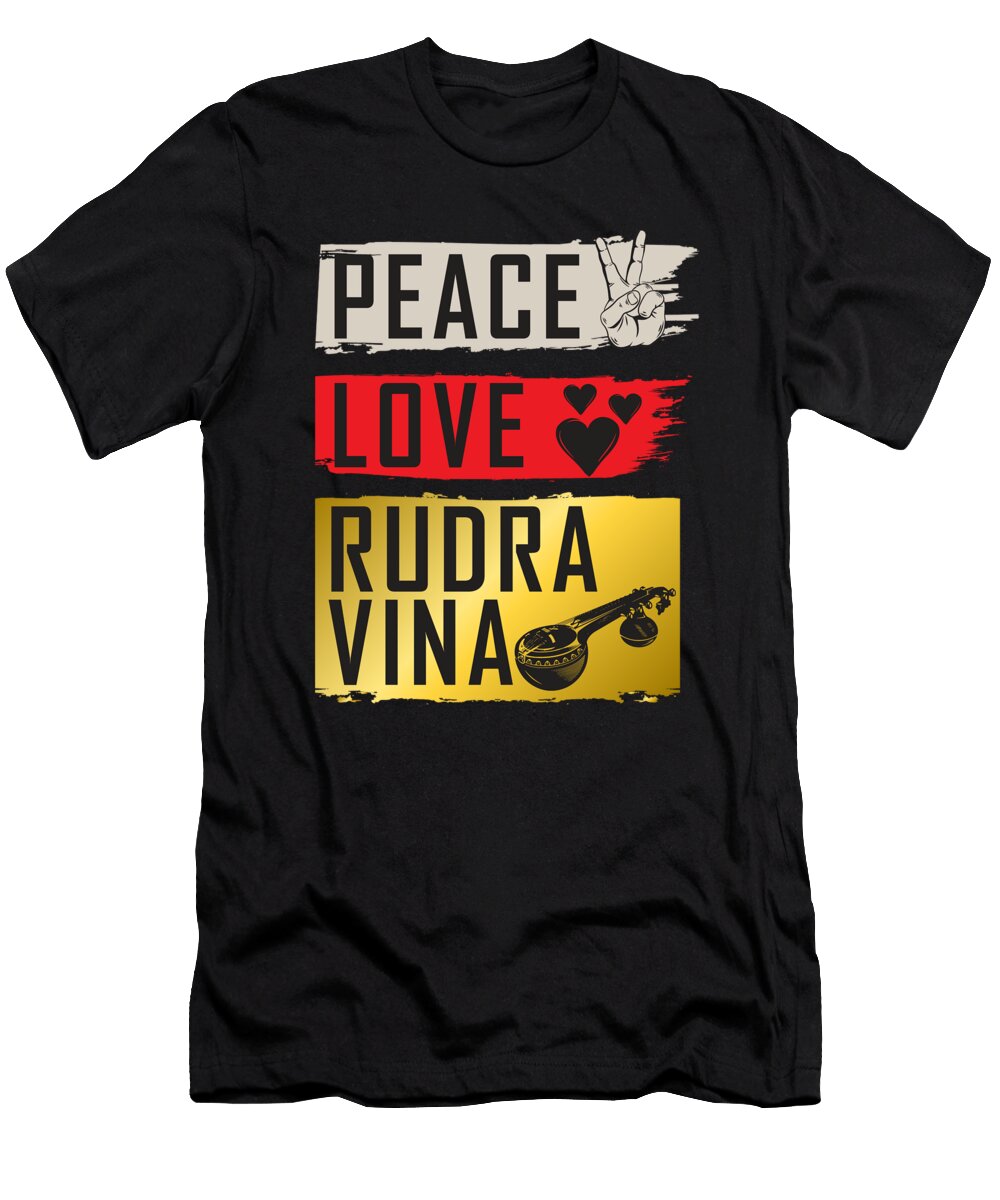 Peace Love Rudra Vina Instrument Tenshirt T-Shirt
