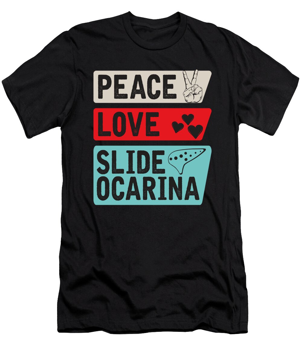 Peace Love Slide Ocarina Instrument Tenshirt T-Shirt