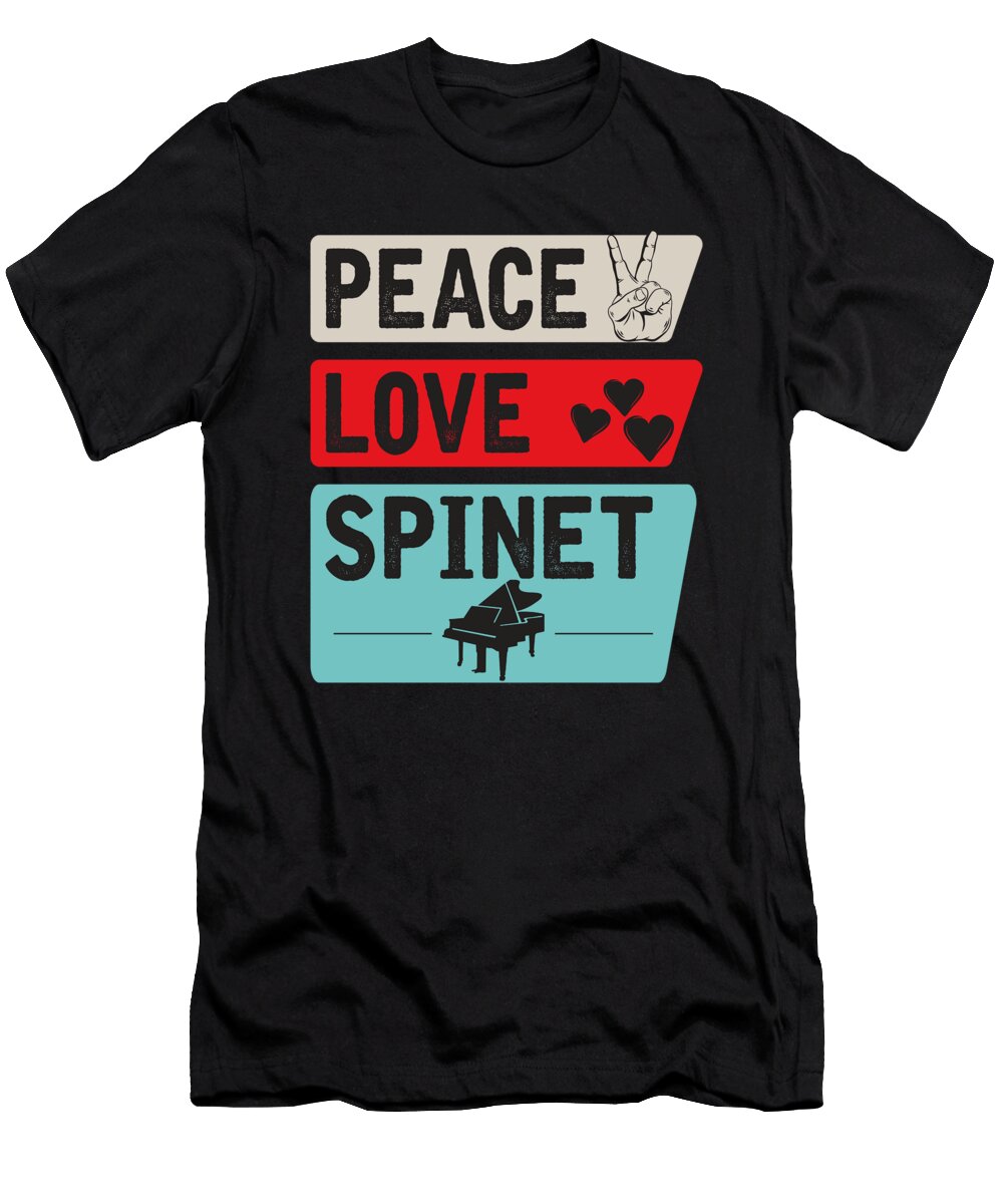Peace Love Spinet Musical Instrument Tenshirt T-Shirt