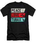 Peace Love Tubax Musical Instrument Tenshirt T-Shirt