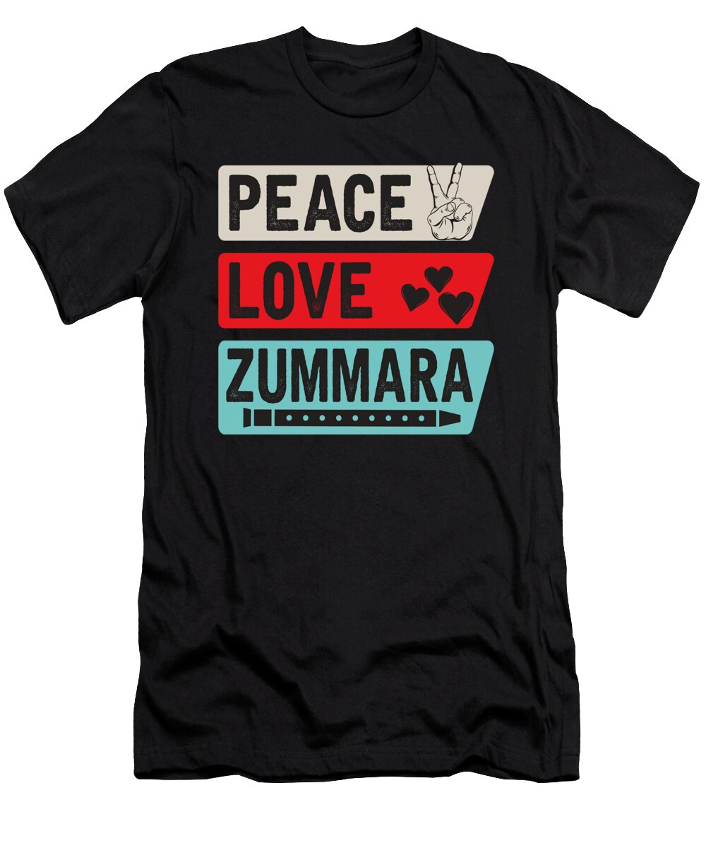 Peace Love Zummara Musical Instrument Tenshirt T-Shirt