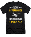 People Annoy Me Rc Airplane Airplanes Plane Planes Petrona Romero T-Shirt