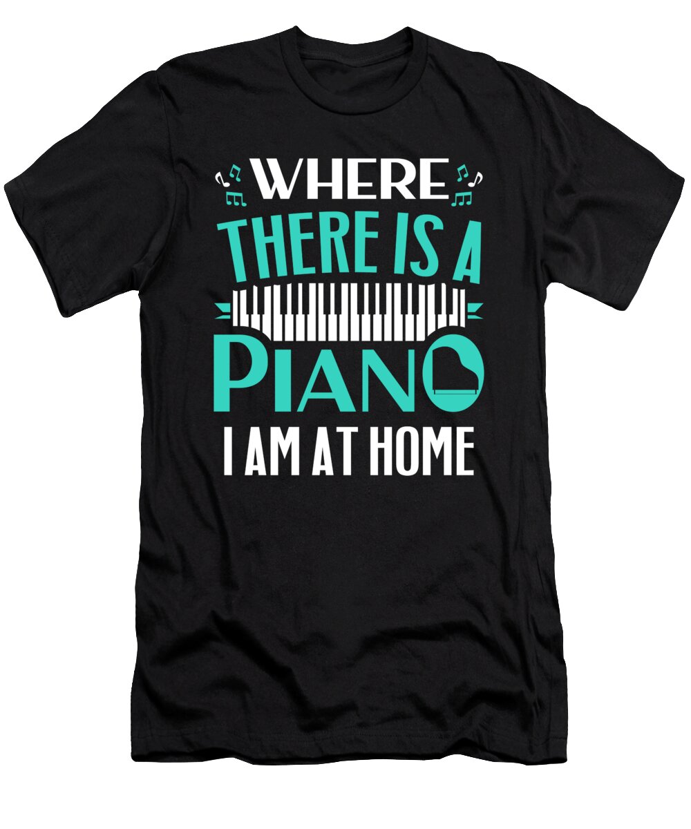 Pianist Classical Music Where There Is a Piano Colorfulsnow T-Shirt