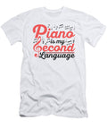 Pianist Is My Second Laguage Musician Piano Musical Instrument Toms Store T-Shirt