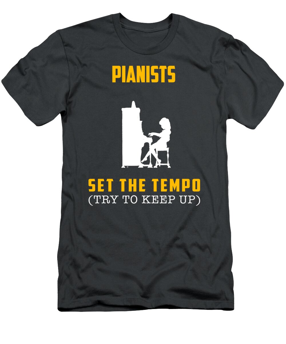 Pianists Set the Tempo Try to Keep Up Funny Musician Awesome Store T-Shirt