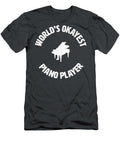 Piano Worlds Okayest Piano Player Pianist Kennedy Oliver T-Shirt