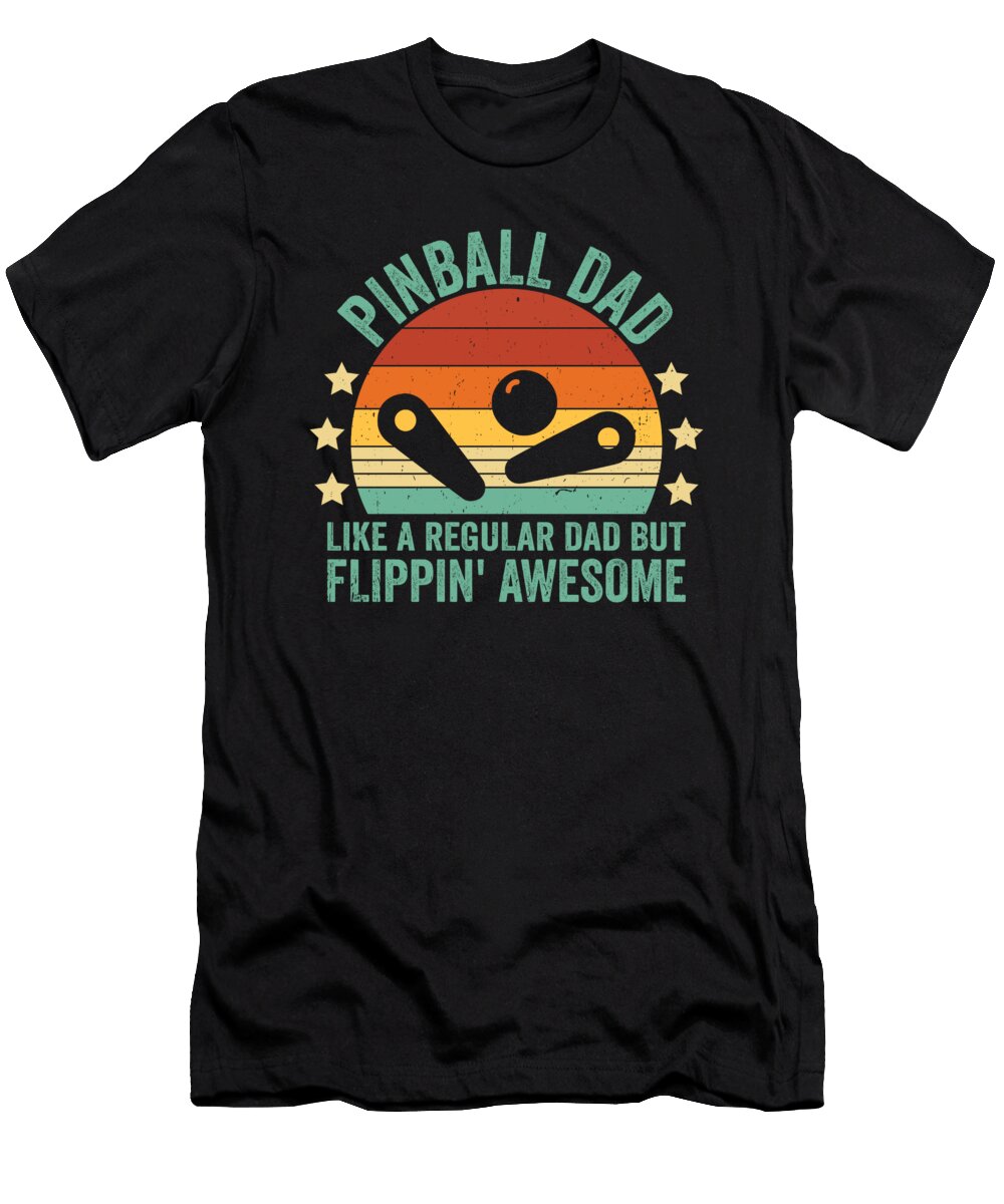 Pinball Dad Retro Arcade Game Me T-Shirt