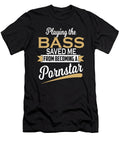 Playing the Bass Saved Me Musician Gift Dusan Vrdelja T-Shirt