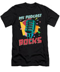 Podcasting My Podcast Rocks Podcast Host Podcaster Tshirtconcepts Marvin Poppe T-Shirt