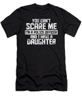 Police Officer and I Have a Daughter Jacob Zelazny T-Shirt