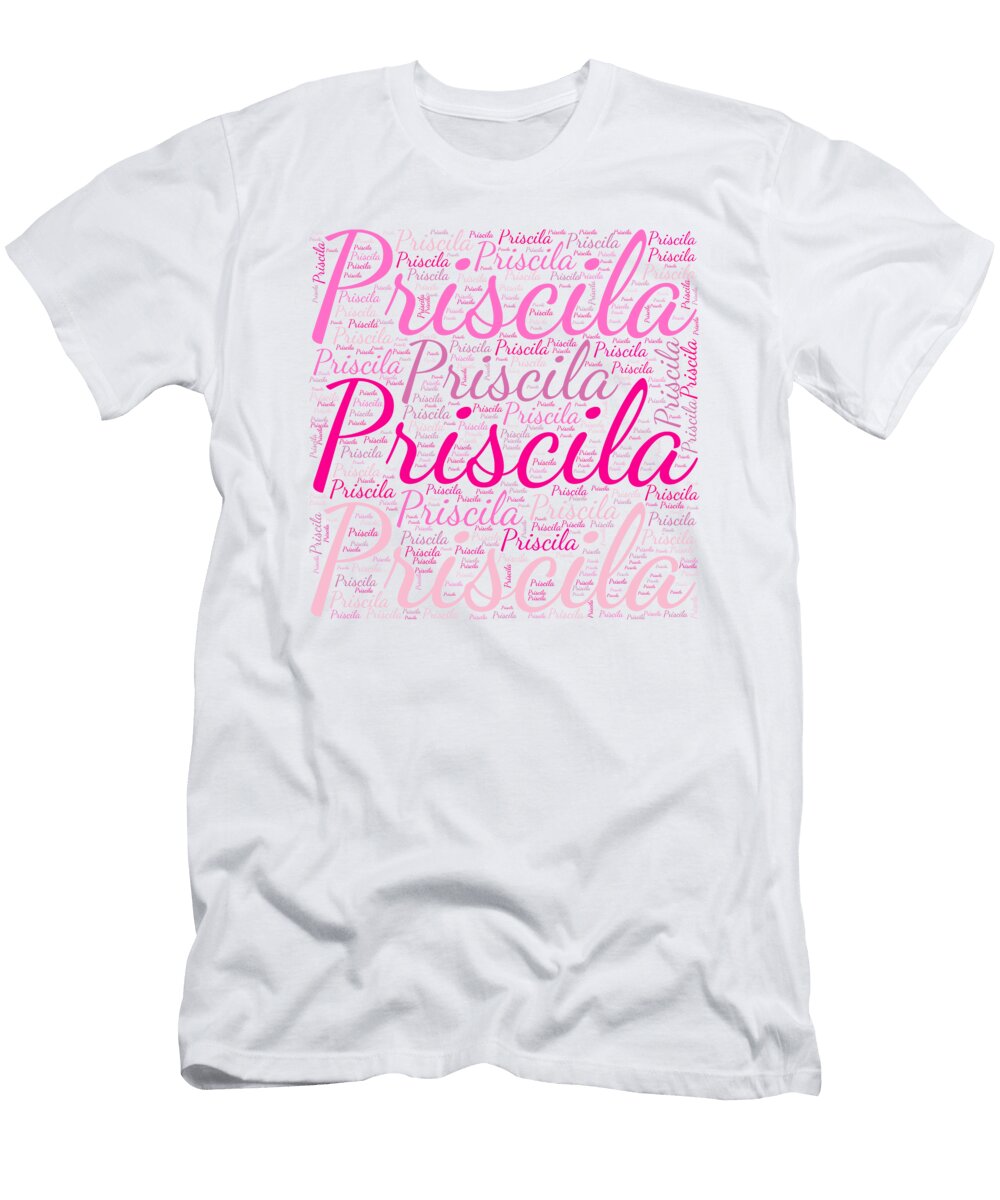 Priscila Names Without Frontiers Vidddie Publyshd T-Shirt