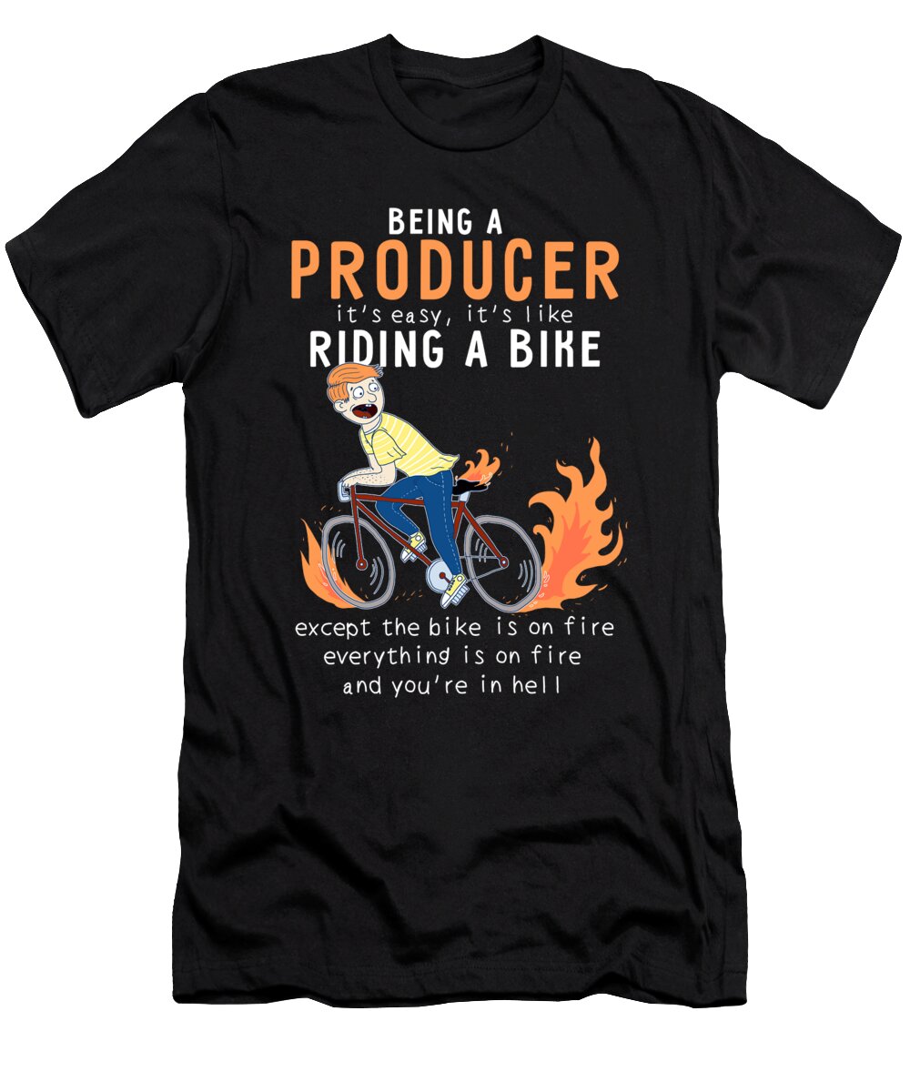 Producer Like Riding Bike Cyclist Funny Wowshirt T-Shirt