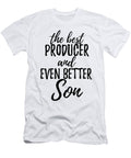 Producer Son Funny Gift Idea for Child Gag Inspiring Joke the Best and Even Better Funny Gift Ideas T-Shirt